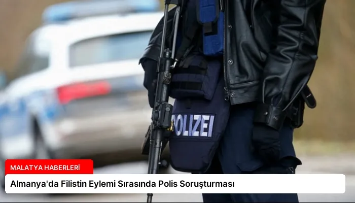 Almanya’da Filistin Eylemi Sırasında Polis Soruşturması