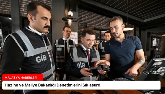 Hazine ve Maliye Bakanlığı Denetimlerini Sıklaştırdı