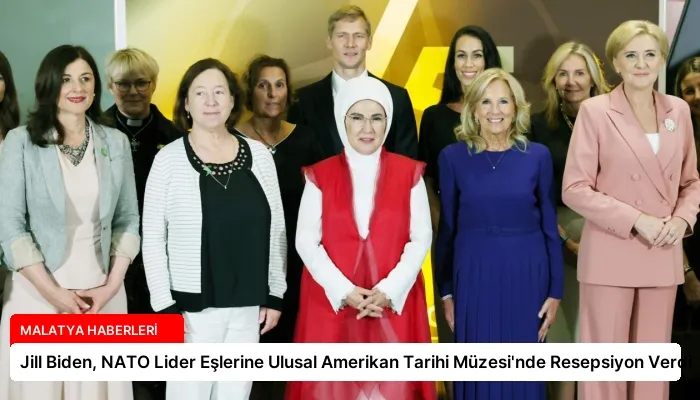 Jill Biden, NATO Lider Eşlerine Ulusal Amerikan Tarihi Müzesi’nde Resepsiyon Verdi