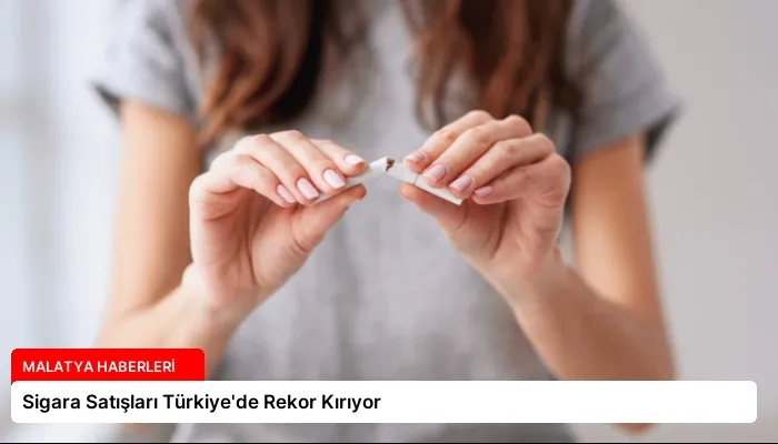 Sigara Satışları Türkiye’de Rekor Kırıyor
