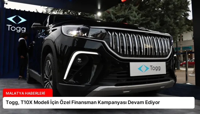 Togg, T10X Modeli İçin Özel Finansman Kampanyası Devam Ediyor