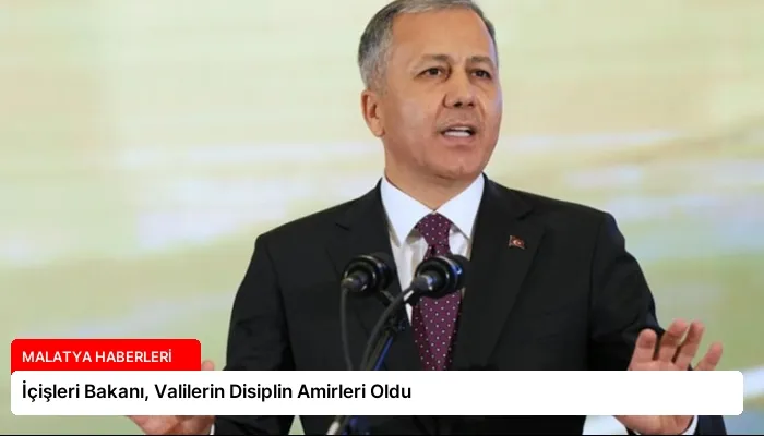 İçişleri Bakanı, Valilerin Disiplin Amirleri Oldu