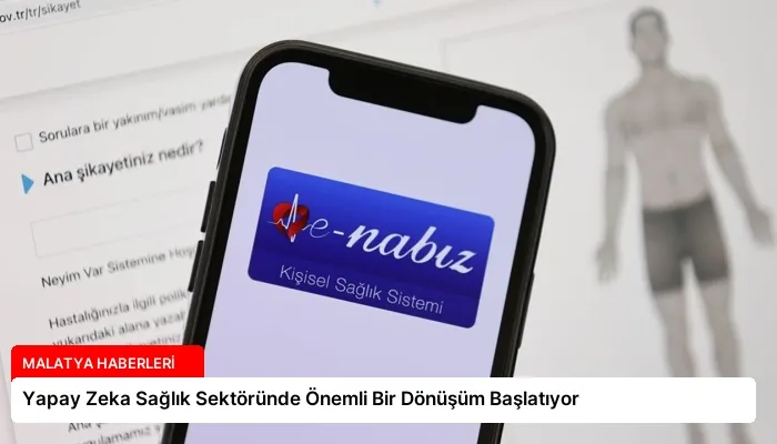 Yapay Zeka Sağlık Sektöründe Önemli Bir Dönüşüm Başlatıyor