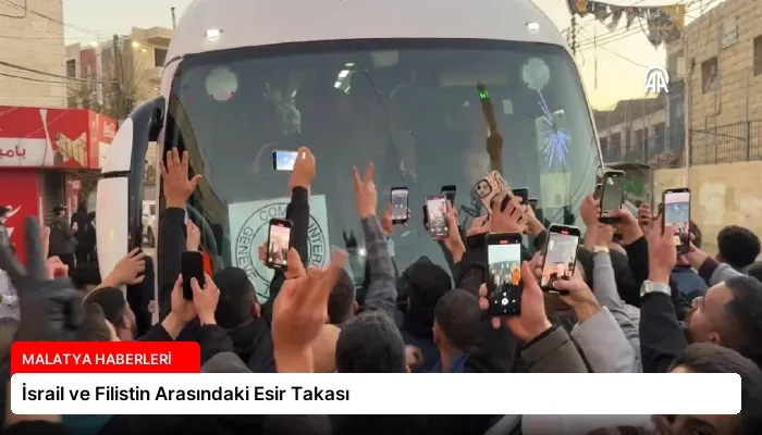 İsrail ve Filistin Arasındaki Esir Takası