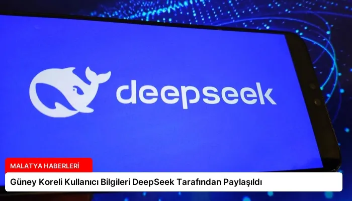 Güney Koreli Kullanıcı Bilgileri DeepSeek Tarafından Paylaşıldı