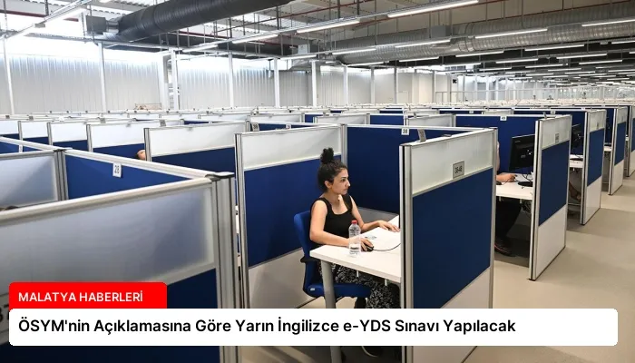 ÖSYM’nin Açıklamasına Göre Yarın İngilizce e-YDS Sınavı Yapılacak