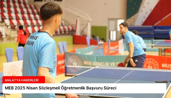 MEB 2025 Nisan Sözleşmeli Öğretmenlik Başvuru Süreci