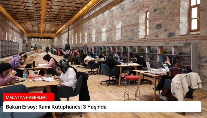 Bakan Ersoy: Rami Kütüphanesi 3 Yaşında