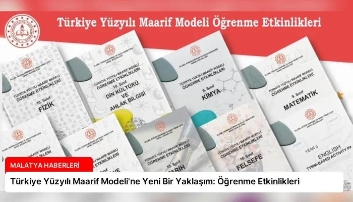 Türkiye Yüzyılı Maarif Modeli’ne Yeni Bir Yaklaşım: Öğrenme Etkinlikleri
