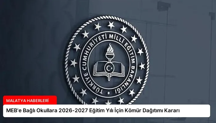 MEB’e Bağlı Okullara 2026-2027 Eğitim Yılı İçin Kömür Dağıtımı Kararı
