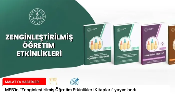 MEB’in “Zenginleştirilmiş Öğretim Etkinlikleri Kitapları” yayımlandı