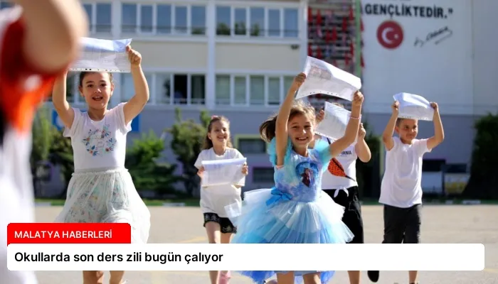 Okullarda son ders zili bugün çalıyor