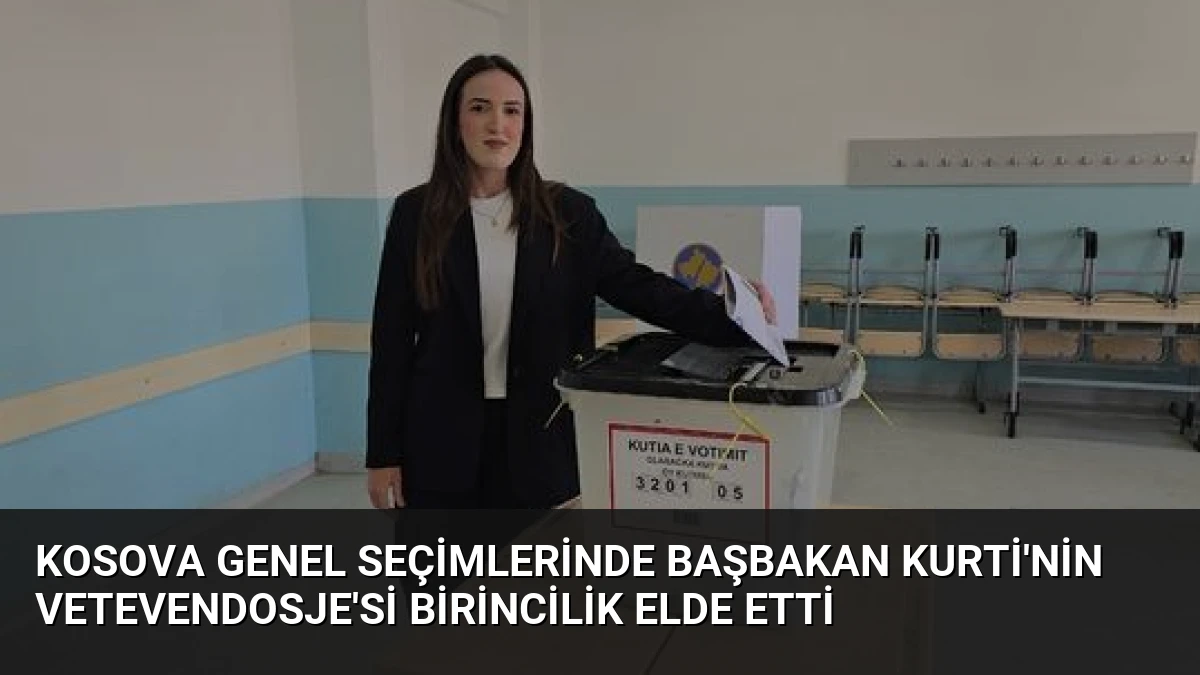 Kosova Genel Seçimlerinde Başbakan Kurti’nin Vetevendosje’si Birincilik Elde Etti