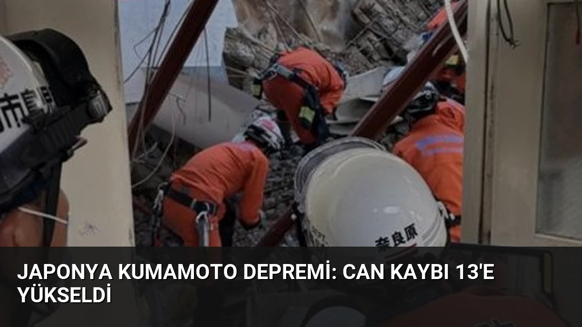 Japonya Kumamoto Depremi: Can Kaybı 13’e Yükseldi