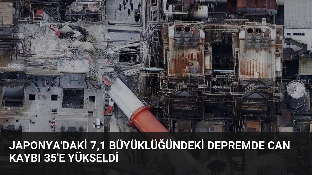 Japonya’daki 7,1 Büyüklüğündeki Depremde Can Kaybı 35’e Yükseldi