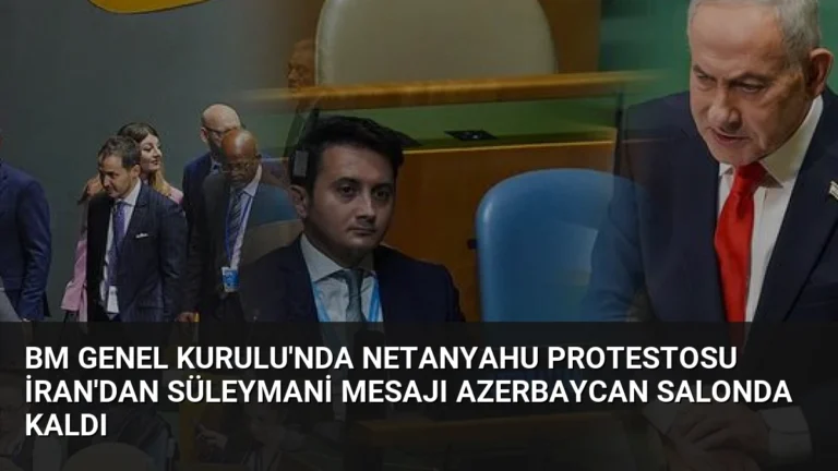 BM Genel Kurulu’nda Netanyahu Protestosu İran’dan Süleymani Mesajı Azerbaycan Salonda Kaldı