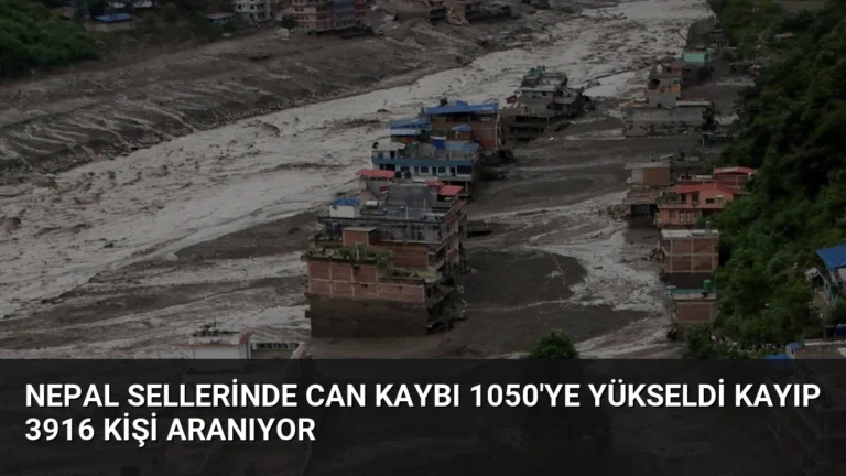 Nepal Sellerinde Can Kaybı 1050’ye Yükseldi Kayıp 3916 Kişi Aranıyor