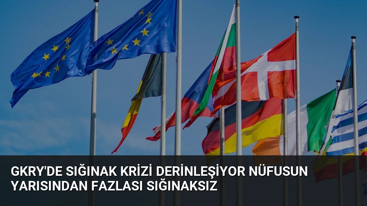 GKRY’de Sığınak Krizi Derinleşiyor Nüfusun Yarısından Fazlası Sığınaksız