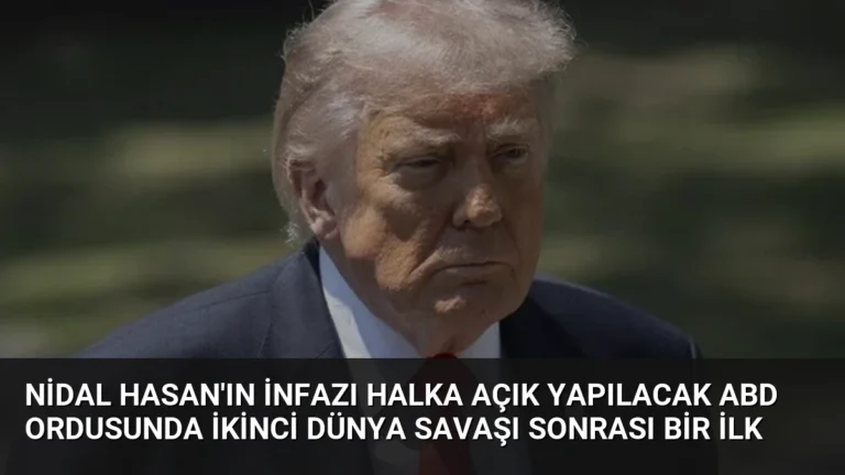 Nidal Hasan’ın İnfazı Halka Açık Yapılacak ABD Ordusunda İkinci Dünya Savaşı Sonrası Bir İlk
